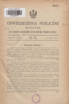 Obwieszczenia Publiczne : dodatek do Dziennika Urzędowego Ministerstwa Sprawiedliwości. R.10, № 70 (1 września 1926)