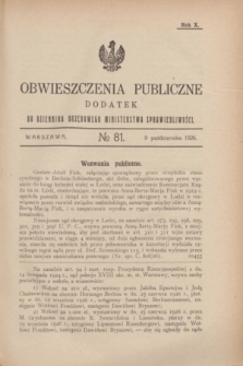 Obwieszczenia Publiczne : dodatek do Dziennika Urzędowego Ministerstwa Sprawiedliwości. R.10, № 81 (9 października 1926)