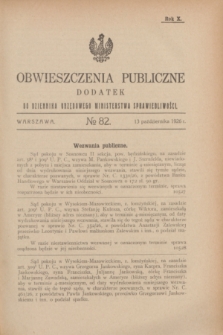 Obwieszczenia Publiczne : dodatek do Dziennika Urzędowego Ministerstwa Sprawiedliwości. R.10, № 82 (13 października 1926)