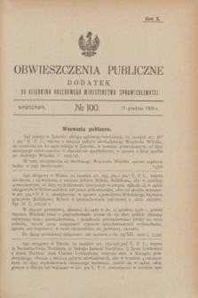 Obwieszczenia Publiczne : dodatek do Dziennika Urzędowego Ministerstwa Sprawiedliwości. R.10, № 100 (15 grudnia 1926)