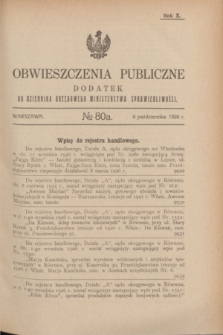 Obwieszczenia Publiczne : dodatek do Dziennika Urzędowego Ministerstwa Sprawiedliwości. R.10, № 80 A (6 października 1926)