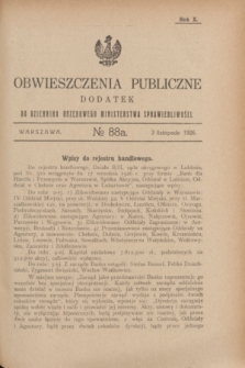 Obwieszczenia Publiczne : dodatek do Dziennika Urzędowego Ministerstwa Sprawiedliwości. R.10, № 88 A (3 listopada 1926)