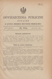 Obwieszczenia Publiczne : dodatek do Dziennika Urzędowego Ministerstwa Sprawiedliwości. R.10, № 104 A (29 grudnia 1926)