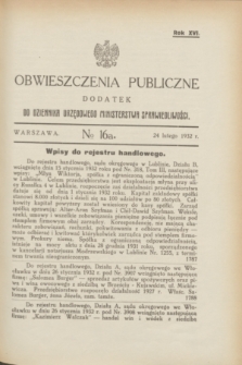 Obwieszczenia Publiczne : dodatek do Dziennika Urzędowego Ministerstwa Sprawiedliwości. R.16, № 16 A (24 lutego 1932)