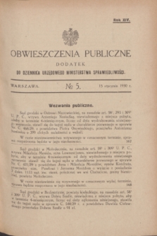 Obwieszczenia Publiczne : dodatek do Dziennika Urzędowego Ministerstwa Sprawiedliwości. R.14, № 5 (15 stycznia 1930)