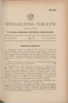 Obwieszczenia Publiczne : dodatek do Dziennika Urzędowego Ministerstwa Sprawiedliwości. R.14, № 7 (22 stycznia 1930)