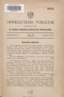 Obwieszczenia Publiczne : dodatek do Dziennika Urzędowego Ministerstwa Sprawiedliwości. R.14, № 27 (2 kwietnia 1930)