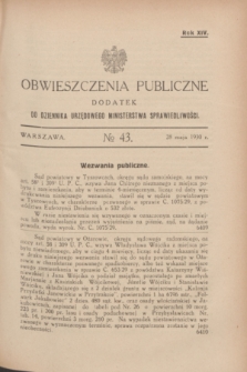 Obwieszczenia Publiczne : dodatek do Dziennika Urzędowego Ministerstwa Sprawiedliwości. R.14, № 43 (28 maja 1930)