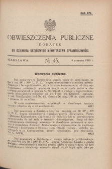 Obwieszczenia Publiczne : dodatek do Dziennika Urzędowego Ministerstwa Sprawiedliwości. R.14, № 45 (4 czerwca 1930)