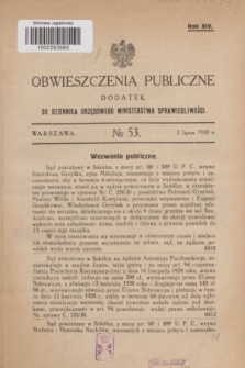 Obwieszczenia Publiczne : dodatek do Dziennika Urzędowego Ministerstwa Sprawiedliwości. R.14, № 53 (2 lipca 1930)