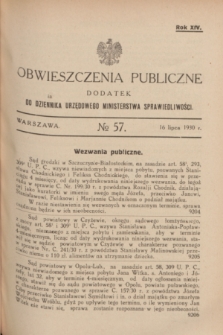 Obwieszczenia Publiczne : dodatek do Dziennika Urzędowego Ministerstwa Sprawiedliwości. R.14, № 57 (16 lipca 1930)