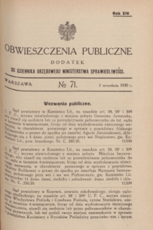 Obwieszczenia Publiczne : dodatek do Dziennika Urzędowego Ministerstwa Sprawiedliwości. R.14, № 71 (3 września 1930)