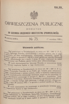 Obwieszczenia Publiczne : dodatek do Dziennika Urzędowego Ministerstwa Sprawiedliwości. R.14, № 75 (17 września 1930)