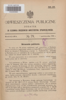 Obwieszczenia Publiczne : dodatek do Dziennika Urzędowego Ministerstwa Sprawiedliwości. R.14, № 79 (1 października 1930)