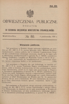 Obwieszczenia Publiczne : dodatek do Dziennika Urzędowego Ministerstwa Sprawiedliwości. R.14, № 80 (4 października 1930)