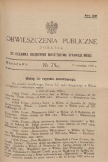 Obwieszczenia Publiczne : dodatek do Dziennika Urzędowego Ministerstwa Sprawiedliwości. R.14, № 75 A (17 września 1930)