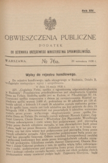 Obwieszczenia Publiczne : dodatek do Dziennika Urzędowego Ministerstwa Sprawiedliwości. R.14, № 76 A (20 września 1930)