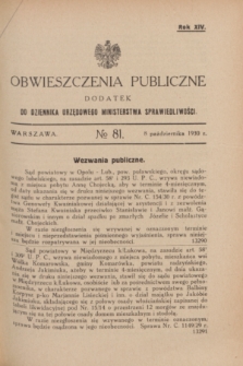 Obwieszczenia Publiczne : dodatek do Dziennika Urzędowego Ministerstwa Sprawiedliwości. R.14, № 81 (8 października 1930)