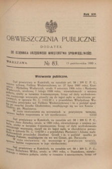 Obwieszczenia Publiczne : dodatek do Dziennika Urzędowego Ministerstwa Sprawiedliwości. R.14, № 83 (15 października 1930)