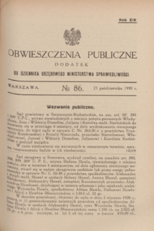 Obwieszczenia Publiczne : dodatek do Dziennika Urzędowego Ministerstwa Sprawiedliwości. R.14, № 86 (25 października 1930)