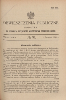 Obwieszczenia Publiczne : dodatek do Dziennika Urzędowego Ministerstwa Sprawiedliwości. R.14, № 91 (12 listopada 1930)