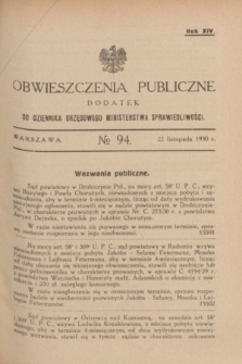Obwieszczenia Publiczne : dodatek do Dziennika Urzędowego Ministerstwa Sprawiedliwości. R.14, № 94 (22 listopada 1930)