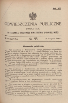 Obwieszczenia Publiczne : dodatek do Dziennika Urzędowego Ministerstwa Sprawiedliwości. R.14, № 95 (26 listopada 1930)