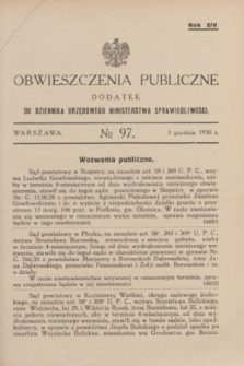 Obwieszczenia Publiczne : dodatek do Dziennika Urzędowego Ministerstwa Sprawiedliwości. R.14, № 97 (3 grudnia 1930)