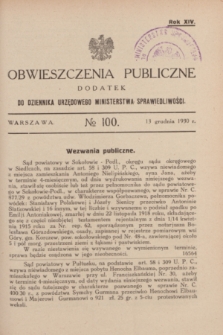 Obwieszczenia Publiczne : dodatek do Dziennika Urzędowego Ministerstwa Sprawiedliwości. R.14, № 100 (13 grudnia 1930)