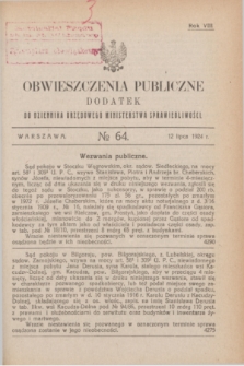 Obwieszczenia Publiczne : dodatek do Dziennika Urzędowego Ministerstwa Sprawiedliwości. R.8, № 64 (12 lipca 1924)