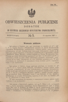 Obwieszczenia Publiczne : dodatek do Dziennika Urzędowego Ministerstwa Sprawiedliwości. R.11, № 5 (15 stycznia 1927)