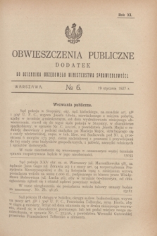 Obwieszczenia Publiczne : dodatek do Dziennika Urzędowego Ministerstwa Sprawiedliwości. R.11, № 6 (19 stycznia 1927)