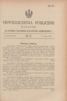 Obwieszczenia Publiczne : dodatek do Dziennika Urzędowego Ministerstwa Sprawiedliwości. R.11, № 11 (5 lutego 1927)