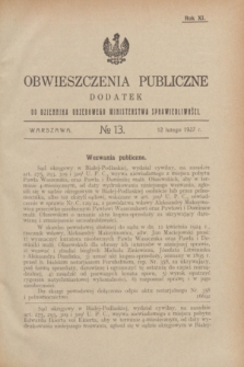 Obwieszczenia Publiczne : dodatek do Dziennika Urzędowego Ministerstwa Sprawiedliwości. R.11, № 13 (12 lutego 1927)