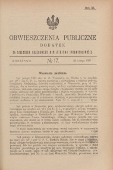 Obwieszczenia Publiczne : dodatek do Dziennika Urzędowego Ministerstwa Sprawiedliwości. R.11, № 17 (26 lutego 1927)