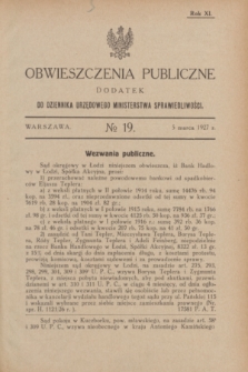 Obwieszczenia Publiczne : dodatek do Dziennika Urzędowego Ministerstwa Sprawiedliwości. R.11, № 19 (5 marca 1927)