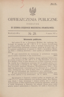 Obwieszczenia Publiczne : dodatek do Dziennika Urzędowego Ministerstwa Sprawiedliwości. R.11, № 20 (9 marca 1927)