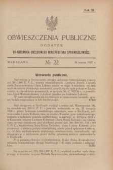Obwieszczenia Publiczne : dodatek do Dziennika Urzędowego Ministerstwa Sprawiedliwości. R.11, № 22 (16 marca 1927)