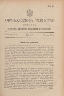 Obwieszczenia Publiczne : dodatek do Dziennika Urzędowego Ministerstwa Sprawiedliwości. R.11, № 43 (28 maja 1927)