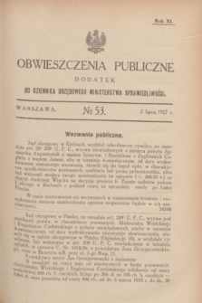 Obwieszczenia Publiczne : dodatek do Dziennika Urzędowego Ministerstwa Sprawiedliwości. R.11, № 53 (2 lipca 1927)