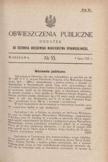 Obwieszczenia Publiczne : dodatek do Dziennika Urzędowego Ministerstwa Sprawiedliwości. R.11, № 55 (9 lipca 1927)