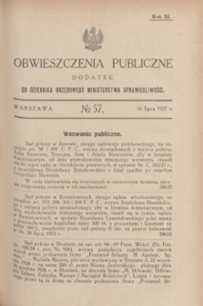 Obwieszczenia Publiczne : dodatek do Dziennika Urzędowego Ministerstwa Sprawiedliwości. R.11, № 57 (16 lipca 1927)