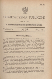 Obwieszczenia Publiczne : dodatek do Dziennika Urzędowego Ministerstwa Sprawiedliwości. R.11, № 59 (23 lipca 1927)