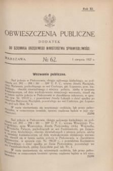 Obwieszczenia Publiczne : dodatek do Dziennika Urzędowego Ministerstwa Sprawiedliwości. R.11, № 62 (3 sierpnia 1927)