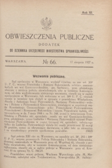 Obwieszczenia Publiczne : dodatek do Dziennika Urzędowego Ministerstwa Sprawiedliwości. R.11, № 66 (17 sierpnia 1927)