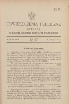Obwieszczenia Publiczne : dodatek do Dziennika Urzędowego Ministerstwa Sprawiedliwości. R.11, № 67 (20 sierpnia 1927)