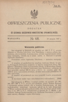Obwieszczenia Publiczne : dodatek do Dziennika Urzędowego Ministerstwa Sprawiedliwości. R.11, № 68 (24 sierpnia 1927)
