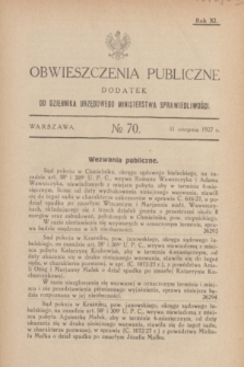 Obwieszczenia Publiczne : dodatek do Dziennika Urzędowego Ministerstwa Sprawiedliwości. R.11, № 70 (31 sierpnia 1927)