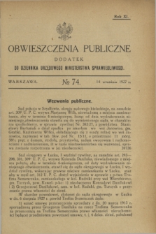 Obwieszczenia Publiczne : dodatek do Dziennika Urzędowego Ministerstwa Sprawiedliwości. R.11, № 74 (14 września 1927)