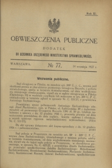 Obwieszczenia Publiczne : dodatek do Dziennika Urzędowego Ministerstwa Sprawiedliwości. R.11, № 77 (24 września 1927)